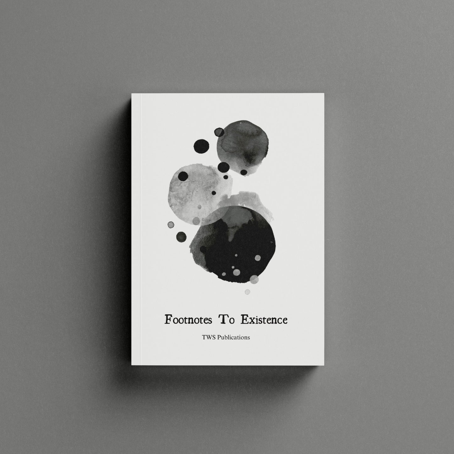 Footnotes To Existence