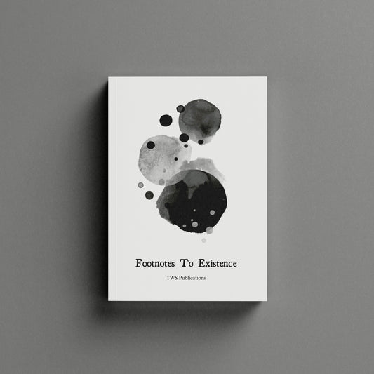 Footnotes To Existence