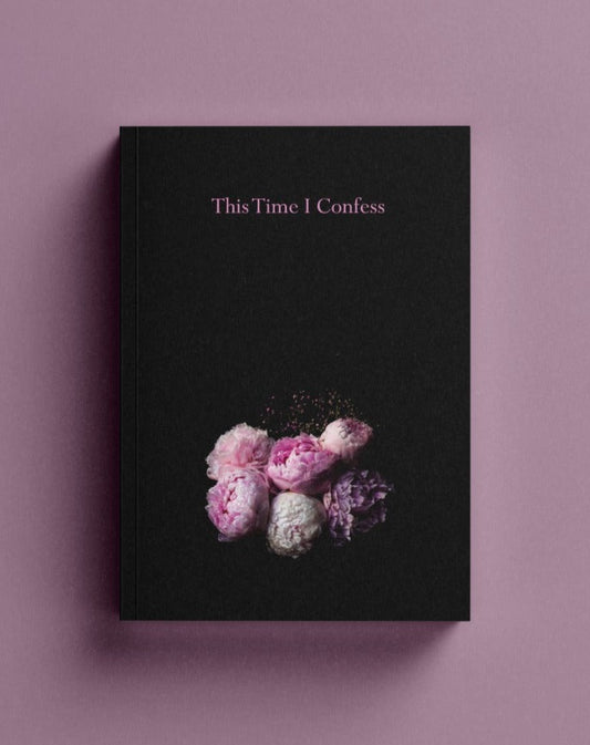 This Time I Confess