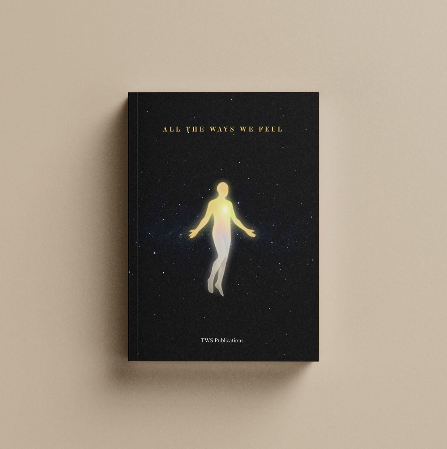 All The Ways We Feel