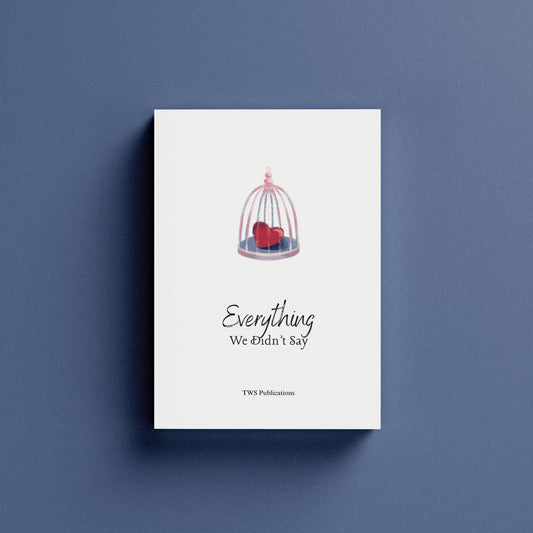 Everything We Didn't Say