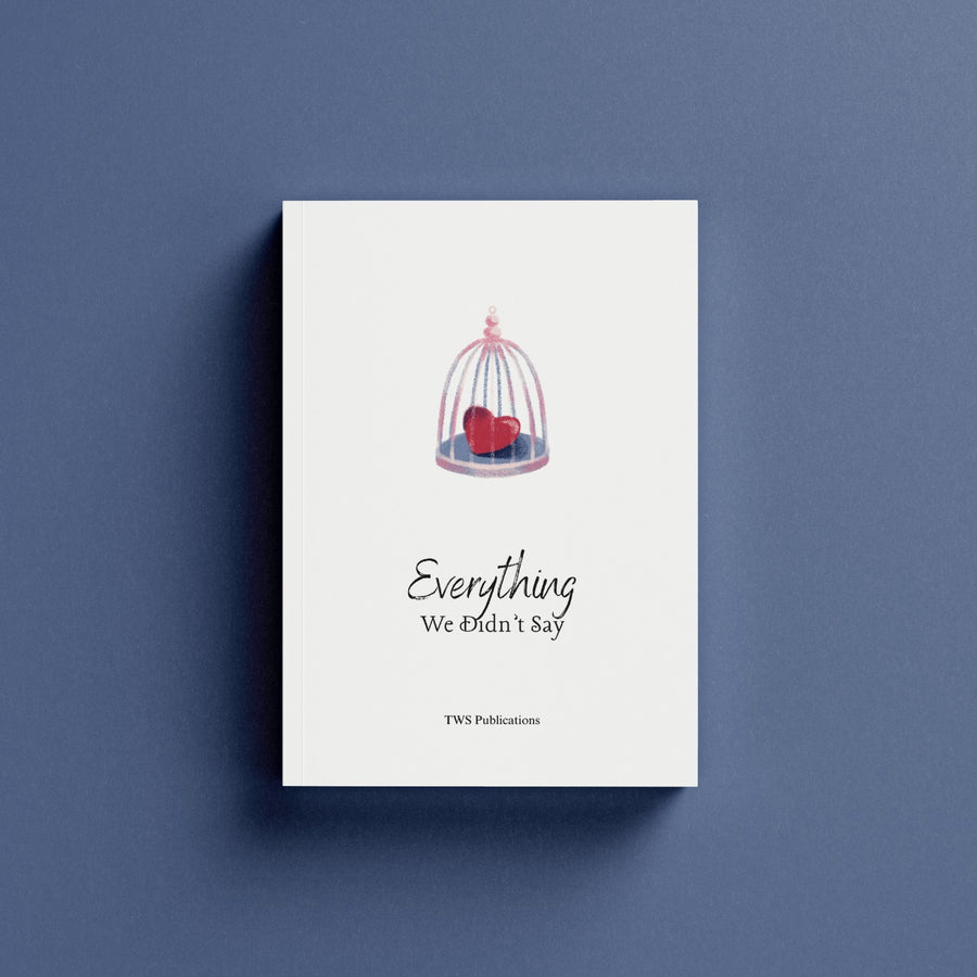 Everything We Didn't Say