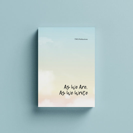 As We Are, As We Write