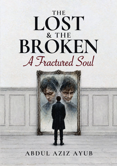 The Lost & The Broken: A Fractured Soul — front cover