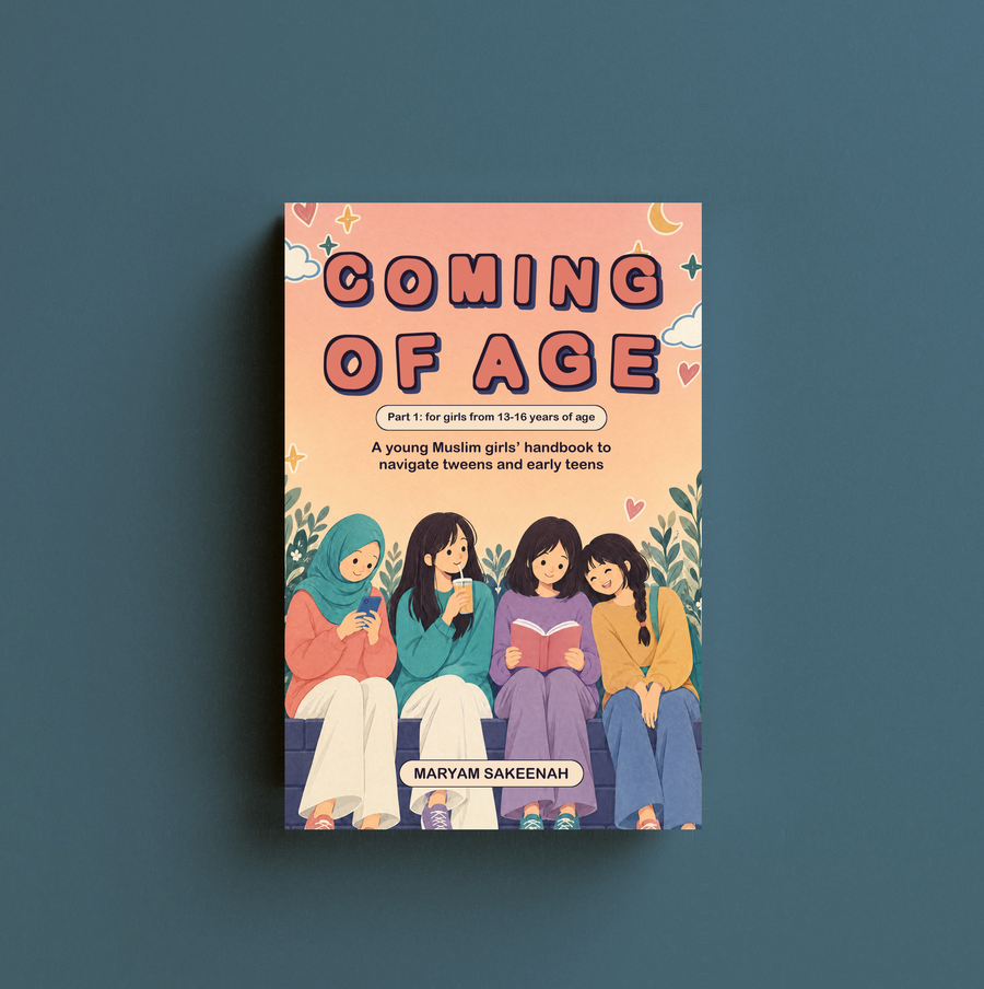 Coming of Age: A Handbook for Muslim Teenagers, Book 1 for Girls by Maryam Sakeenah — book cover