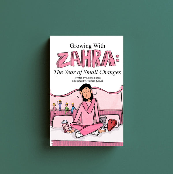 Growing With Zahra: The Year of Small Changes by Sakina Fahad — book cover — book cover