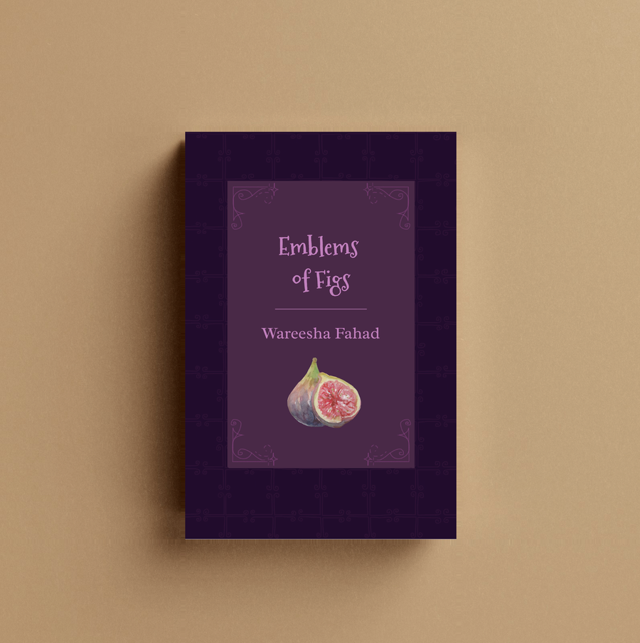 Emblems of Figs by Wareesha Fahad — book cover